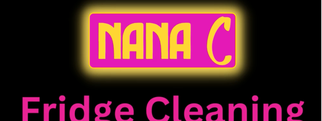 NANA C Fridge Cleaning